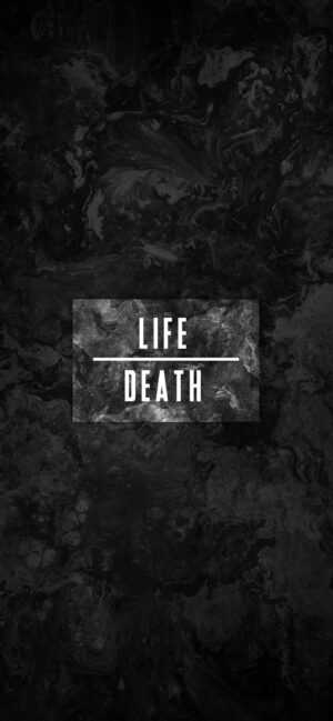 Life Death Wallpaper